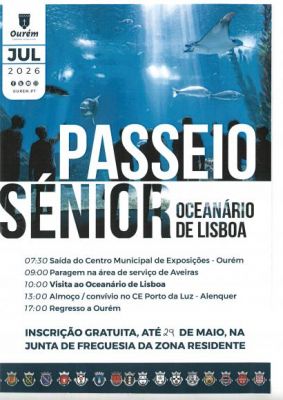 Passeio S&eacute;nior 2026 - 14 julho OCEAN&Aacute;RIO DE LISBOA
