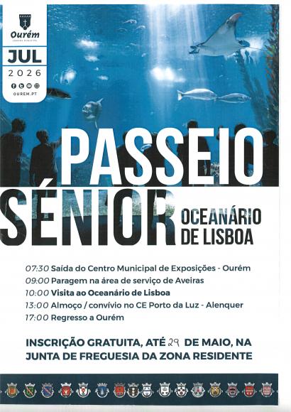 Passeio S&eacute;nior 2026 - 14 julho OCEAN&Aacute;RIO DE LISBOA